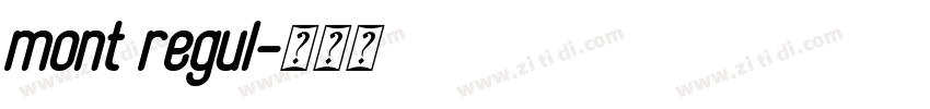mont regul字体转换 mont regul字体转换